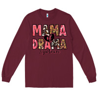 Burgundy mama of drama girl mom Long Sleeve Tee - Zillion Design Studio