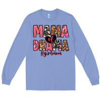 Colony Blue mama of drama girl mom Long Sleeve Tee - Zillion Design Studio