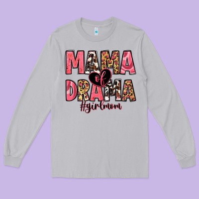 Mama Of Drama Girl Mom Long Sleeve Tee Designed By Zillion Design Studio