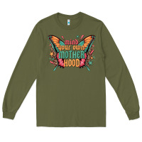 Army Green mind your own motherhood Long Sleeve Tee - Zillion Design Studio