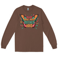 Chestnut mind your own motherhood Long Sleeve Tee - Zillion Design Studio