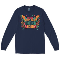 Navy mind your own motherhood Long Sleeve Tee - Zillion Design Studio