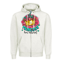 Oatmeal Heather the princesshas arrived Zipper Hoodie - AdoDesignShop