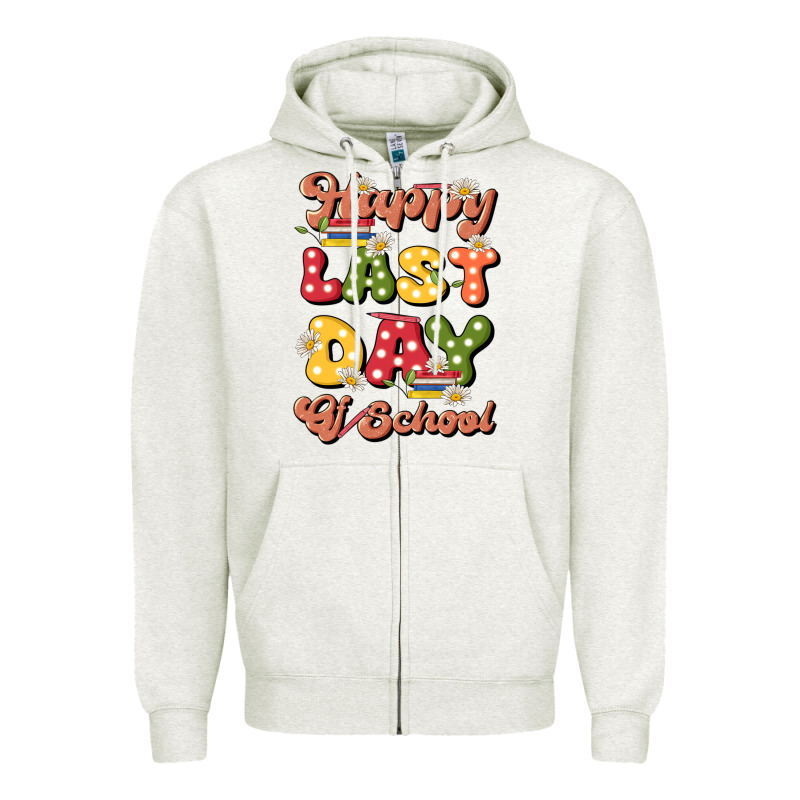 Happy Last Day Of School Zipper Hoodie by JahusDesignShop | Teevron