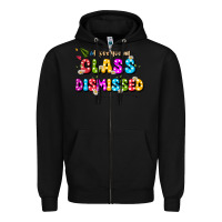 Black i love you all class dismissed Zipper Hoodie - JahusDesignShop