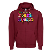 Burgundy i love you all class dismissed Zipper Hoodie - JahusDesignShop