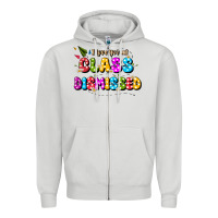 Dove Grey i love you all class dismissed Zipper Hoodie - JahusDesignShop