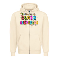 Sandshell i love you all class dismissed Zipper Hoodie - JahusDesignShop