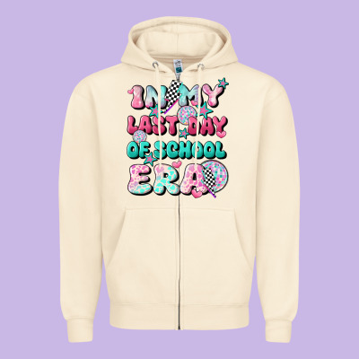 In My Last Day Of School Era Zipper Hoodie Designed By Jahusdesignshop