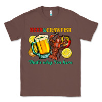 Chestnut beer&crawfish that's why i'm here Classic Tee - FaDigitalArtStudio