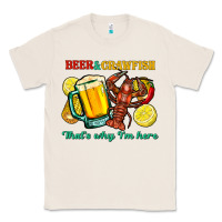 Natural beer&crawfish that's why i'm here Classic Tee - FaDigitalArtStudio