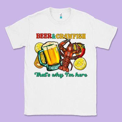 Beer&crawfish That's Why I'm Here Classic Tee Designed By Fadigitalartstudio