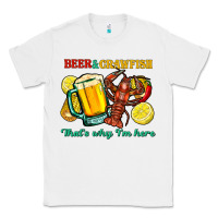 White beer&crawfish that's why i'm here Classic Tee - FaDigitalArtStudio