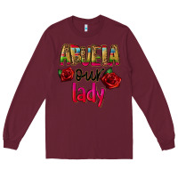 Burgundy abuela our lady Long Sleeve Tee - CTS Tumbler Store