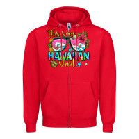 Red this is my hawaiian Zipper Hoodie - AdoDesignShop