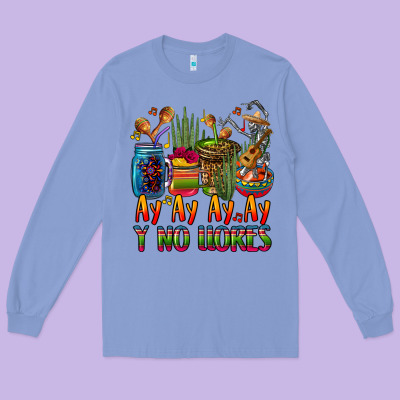 Ay Ay Ay Ay Canta Y No Llores Coffee Cups Long Sleeve Tee Designed By Cts Tumbler Store