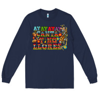Navy ay ay ay canta y no llores Long Sleeve Tee - CTS Tumbler Store