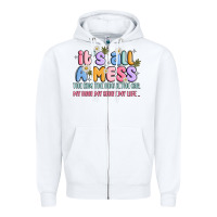 White its all a mess Zipper Hoodie - JahusDesignShop