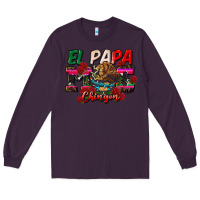 Plum al papa mas chingon Long Sleeve Tee - CTS Tumbler Store