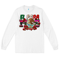 White al papa mas chingon Long Sleeve Tee - CTS Tumbler Store