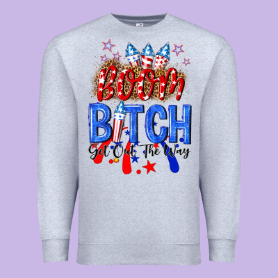 Boom Bitch Get Out The Way Premium Sweatshirt Designed By Nancycooperartshop