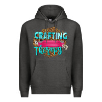 Charcoal Heather crafting is my therapy Premium Hoodie - NancyCooperArtShop
