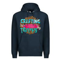 Navy crafting is my therapy Premium Hoodie - NancyCooperArtShop