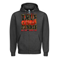 Charcoal Heather true crime junkie all day every day Zipper Hoodie - JahusDesignShop