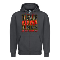 Smoke true crime junkie all day every day Zipper Hoodie - JahusDesignShop