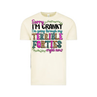Sorry Im Cranky Im Going Through My Terrible Forti Vintage Tee | Teevron