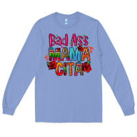 Colony Blue bad ass mama cita Long Sleeve Tee - CTS Tumbler Store