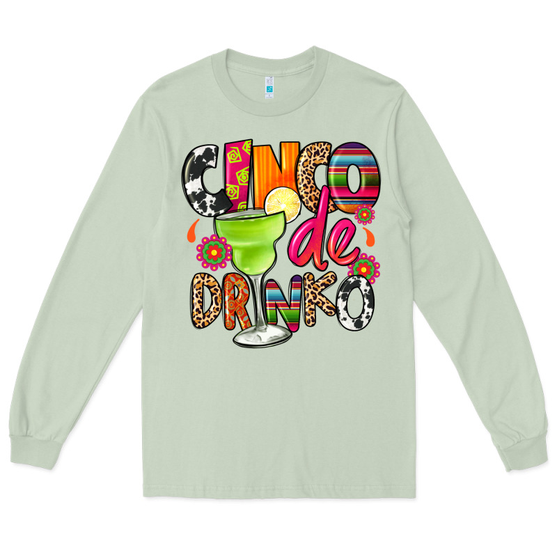 Cinco De Drinko Long Sleeve Tee by CTS Tumbler Store | Teevron