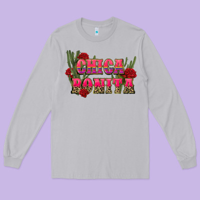 Chica Bonita Long Sleeve Tee Designed By Cts Tumbler Store