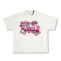 Pistachio pink its my birthday Urban Heavy Tee - Zillion Design Studio
