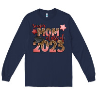 Navy senior mom class of 2023 Long Sleeve Tee - Zillion Design Studio