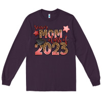 Plum senior mom class of 2023 Long Sleeve Tee - Zillion Design Studio