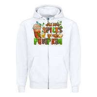 White whatever spices your pumpkin Zipper Hoodie - AdoDesignShop