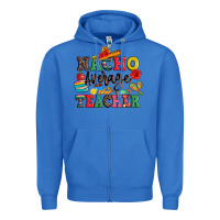 True Royal nacho average teacher Zipper Hoodie - JahusDesignShop