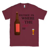 Burgundy HOME IS WHERE THE WINE IS Classic Tee - Bettercallsaul
