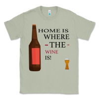 Matcha HOME IS WHERE THE WINE IS Classic Tee - Bettercallsaul