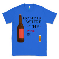True Royal HOME IS WHERE THE WINE IS Classic Tee - Bettercallsaul