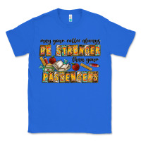 True Royal may your coffe always be stronger than your passengers Classic Tee - CowhideDigitalArt
