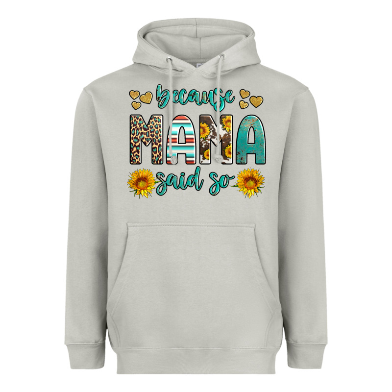 Because Mama Said So Western Sunflowers Heavyweight Hoodie by Artiststas | Teevron