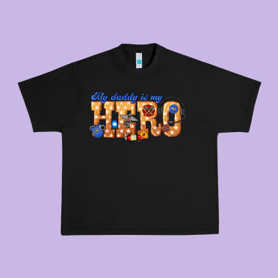 Urban Heavy Tee my daddy is my hero dispatcher