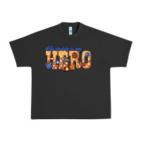 Pigment Black my daddy is my hero dispatcher Urban Heavy Tee - texasbilliewilder