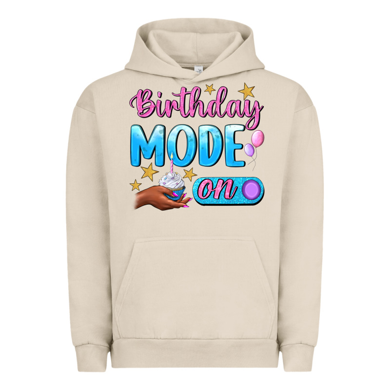 Birthday Mode On Urban Hoodie by BundleAndBundleShop | Teevron