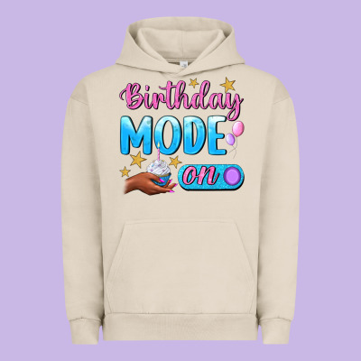 Birthday Mode On Urban Hoodie Designed By Bundleandbundleshop