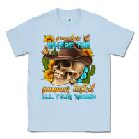 Dusty Blue somewhere where the summer lasted all year 'round Classic Tee - HRA Design Shop
