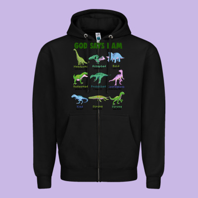 God Says I Am Dinosaurs Zipper Hoodie Designed By Jahusdesignshop