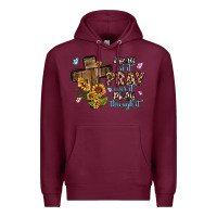 Burgundy pray on it pray over it pray through it Premium Hoodie - MaliasSmallBusiness